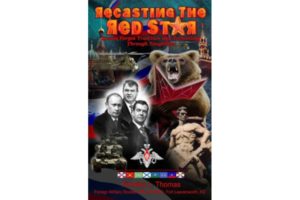 Recasting the Red Star Russia Forges Tradition and Technology Through Toughness Timothy L. Thomas
